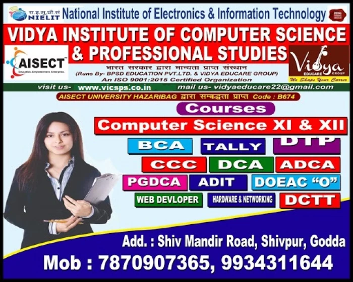 VIDYA INSTITUTE OF COMPUTER SCIENCE AND PROFESSIONAL STUDIES, GODDA